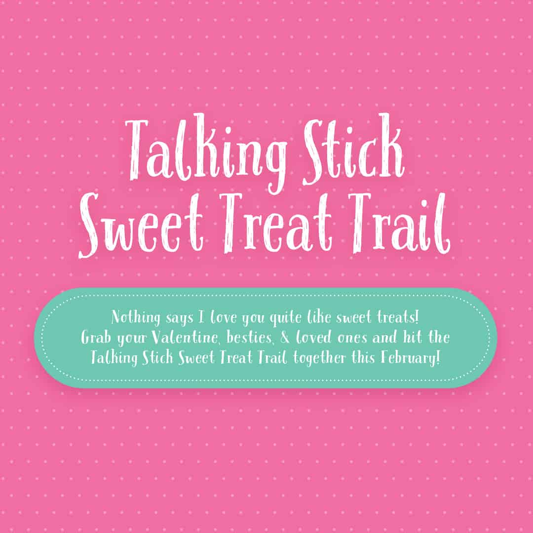 Talking Stick Sweet Treat Trail