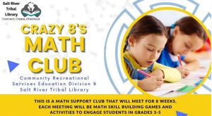 Crazy 8’s Math Club Added to Salt River Tribal Library