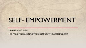 The Ins and Outs of Self-Empowerment The Ins and Outs of Self-Empowerment