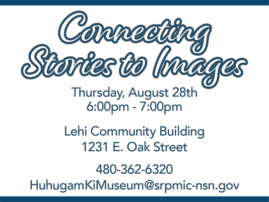 connectingstoriestoimages---updated Archiving and digitizing the Salt River Pima-Maricopa Indian Community