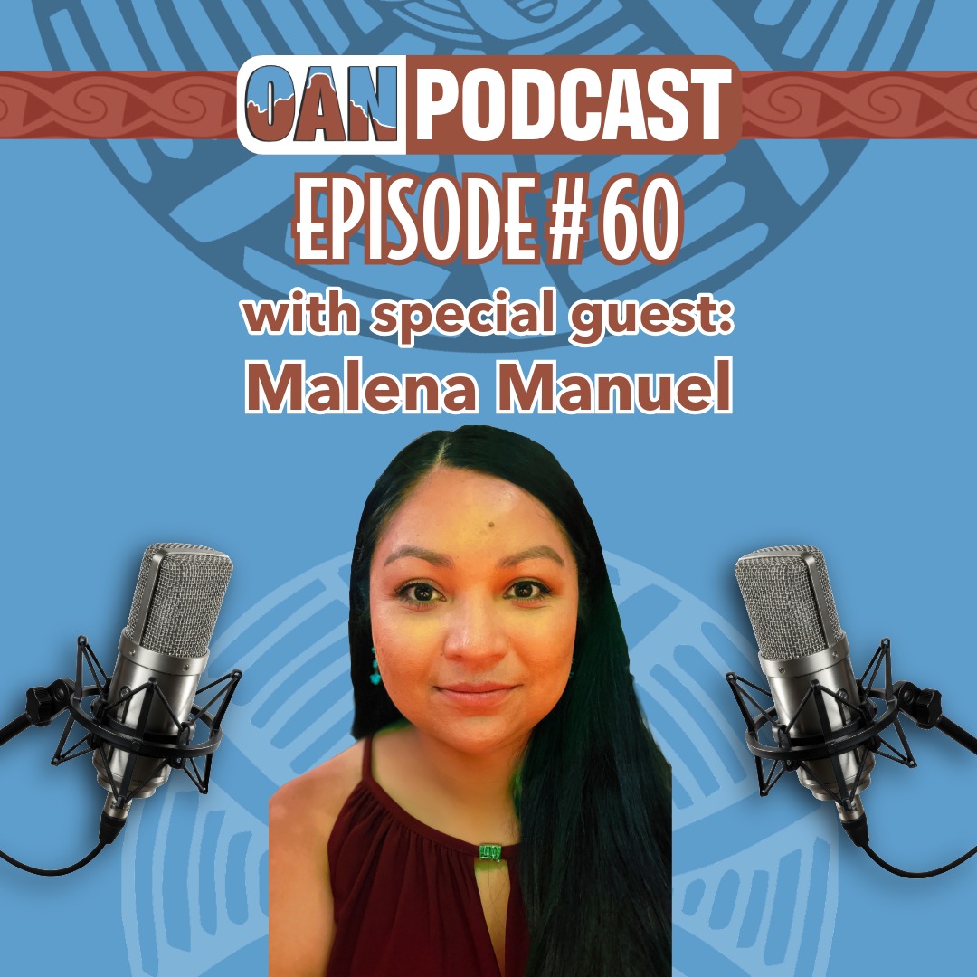 OAN Podcast Episode 60 - Malena Manuel OAN Podcast Episode 60 - Malena Manuel