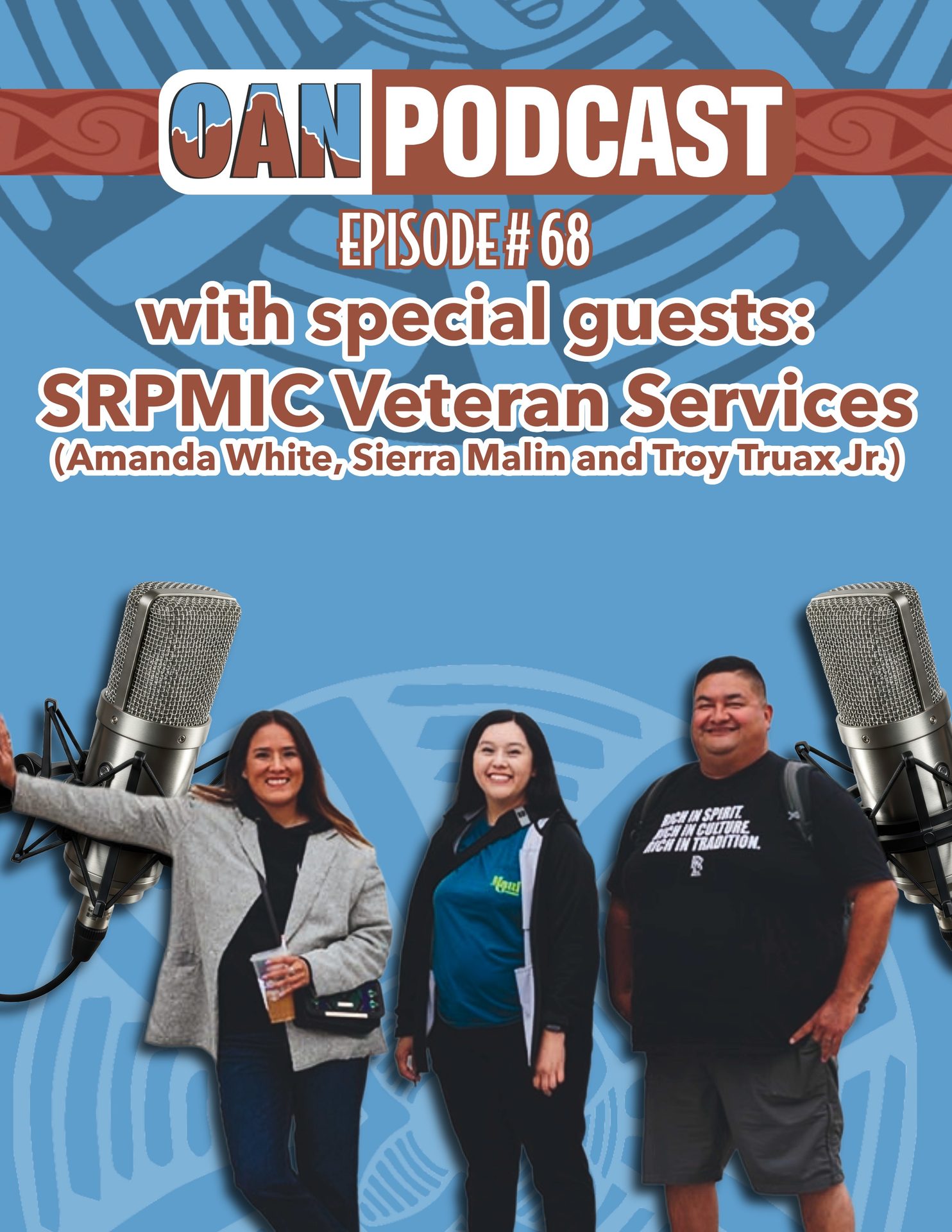 OAN Podcast Episode #68 - SRPMIC Veteran Services OAN Podcast Episode #68 - SRPMIC Veteran Services